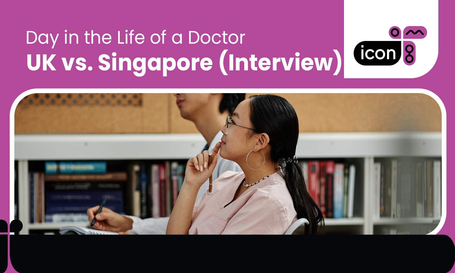 What does a day in the life of a doctor look like? (UK vs. Singapore)