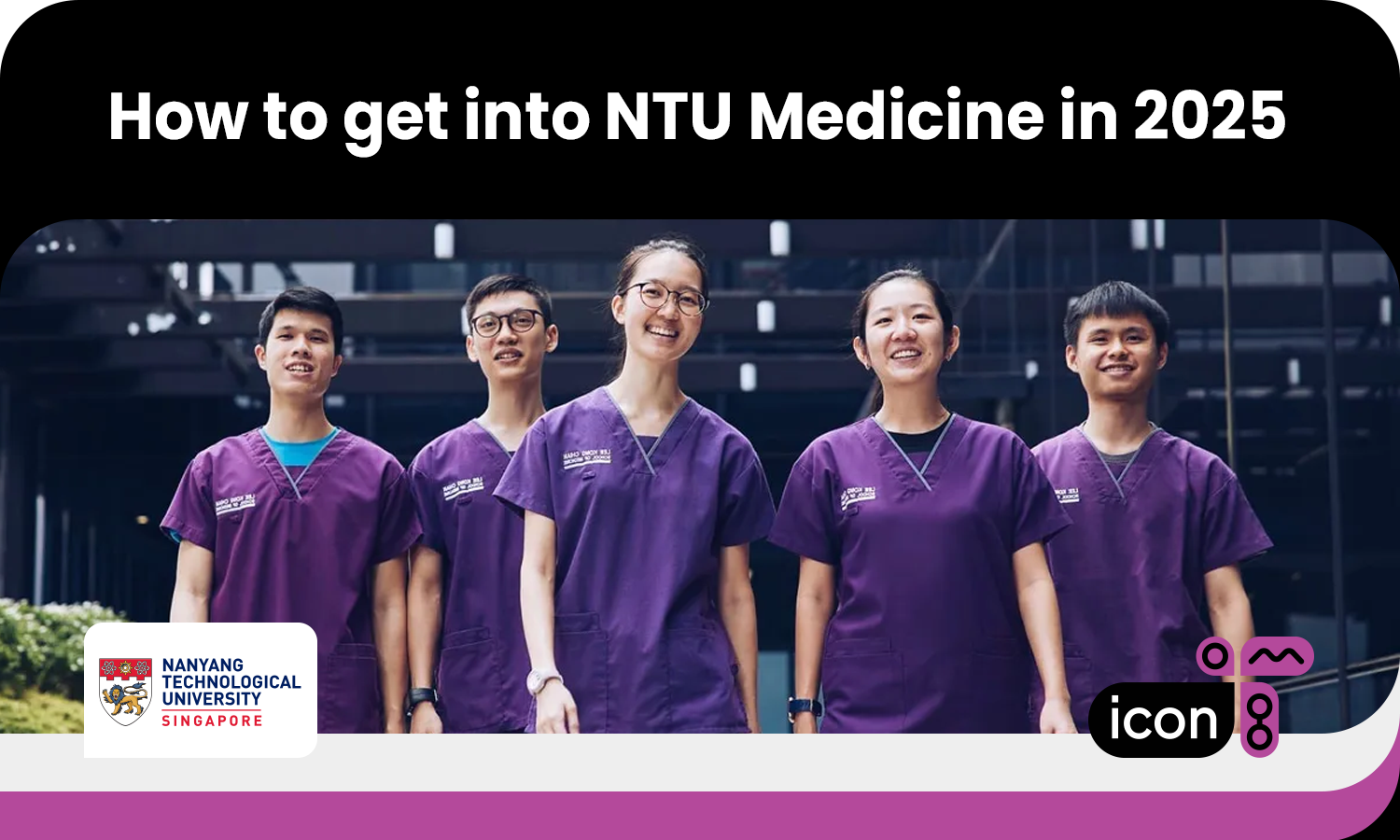 How to get into NTU Medicine in 2025