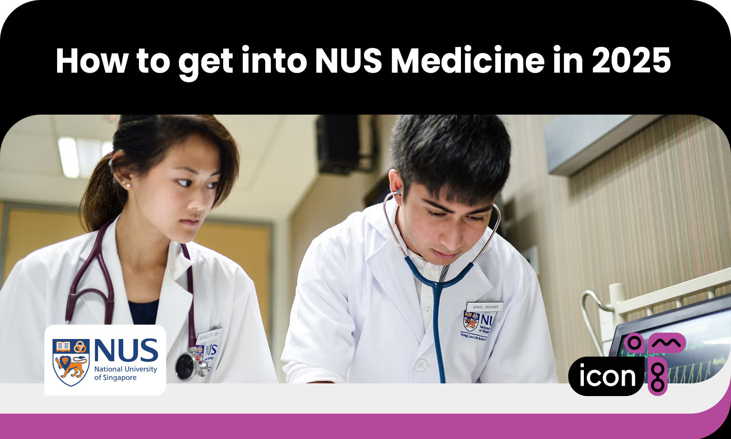 How to get into NUS Medicine in 2025